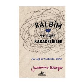 Kalbim ve Diğer Karadelikler / Jasmine Warga