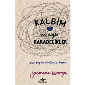 Kalbim ve Diğer Karadelikler / Jasmine Warga