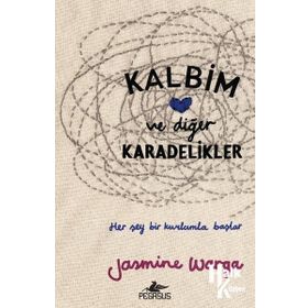 Kalbim ve Diğer Karadelikler / Jasmine Warga
