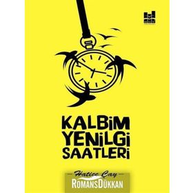 Kalbim Yenilgi Saatleri - Hatice Çay