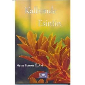 Kalbimde Esintin - Asım Harun Özkul