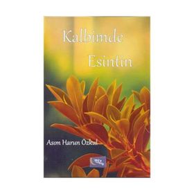 Kalbimde Esintin - Asım Harun Özkul