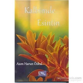 Kalbimde Esintin - Asım Harun Özkul