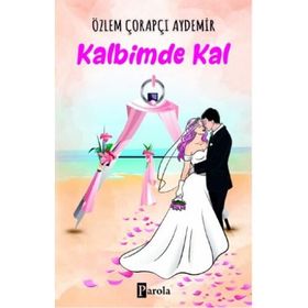 Kalbimde Kal - Özlem Çorapçı Aydemir