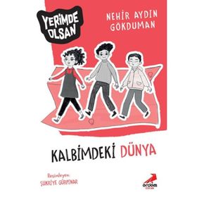 Kalbimdeki Dünya - Yerimde Olsan - Nehir Aydın Gökduman