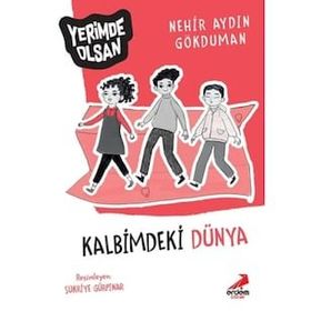 Kalbimdeki Dünya - Yerimde Olsan - Nehir Aydın Gökduman