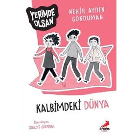 Kalbimdeki Dünya - Yerimde Olsan - Nehir Aydın Gökduman