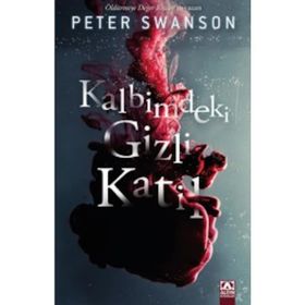 Kalbimdeki Gizli Katil - Peter Swanson