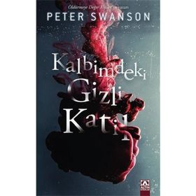 Kalbimdeki Gizli Katil - Peter Swanson
