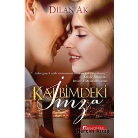 Kalbimdeki İmza - Dilan Ak