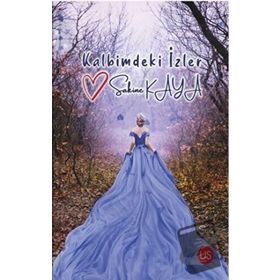 Kalbimdeki İzler - Sakine Kaya