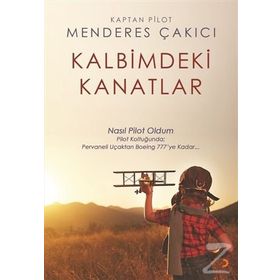 Kalbimdeki Kanatlar - Menderes Çakıcı