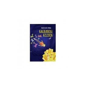 KALBIMDEKI KELEBEK - MEHMET ATILLA