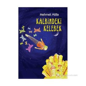 KALBIMDEKI KELEBEK - MEHMET ATILLA