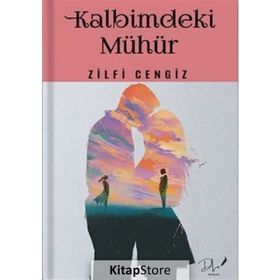 Kalbimdeki Mühür Zilfi Cengiz