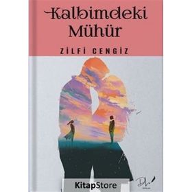 Kalbimdeki Mühür Zilfi Cengiz