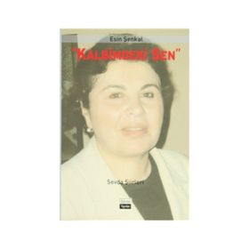 KALBIMDEKI SEN - ESIN ŞENKAL