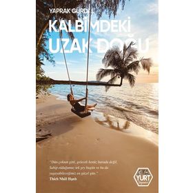 Kalbimdeki Uzak Doğu - Yaprak Gürdal