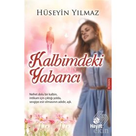 Kalbimdeki Yabancı - av m huseyin yilmaz