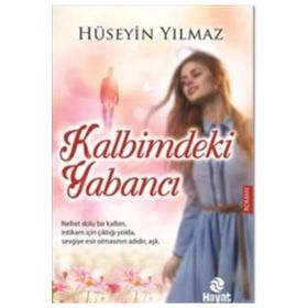 Kalbimdeki Yabancı - av m huseyin yilmaz