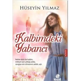 Kalbimdeki Yabancı - av m huseyin yilmaz