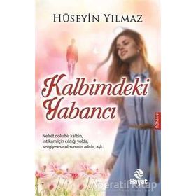 Kalbimdeki Yabancı - av m huseyin yilmaz