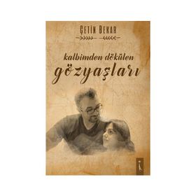 Kalbimden Dökülen Gözyaşları - Çetin Bekar