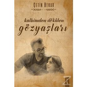 Kalbimden Dökülen Gözyaşları - Çetin Bekar