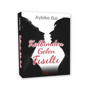 Kalbimden Gelen Fısıltı - Aybike Bal