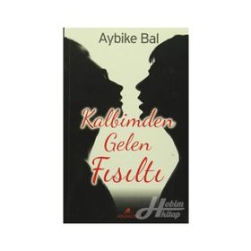 Kalbimden Gelen Fısıltı - Aybike Bal