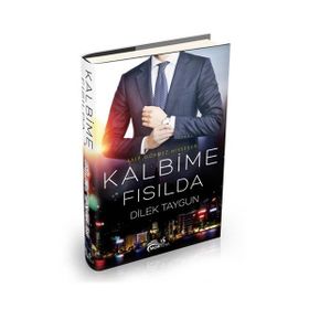 Kalbime Fısılda - dilek taygun yelomi