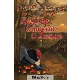 Kalbime Gömerim O Zaman - Nurgül Ozan