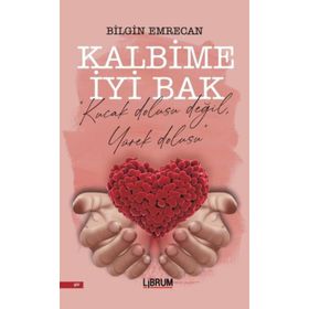 Kalbime İyi Bak - Bilgin Emrecan