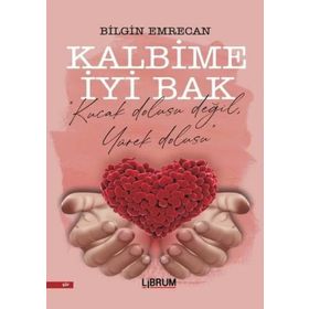 Kalbime İyi Bak - Bilgin Emrecan