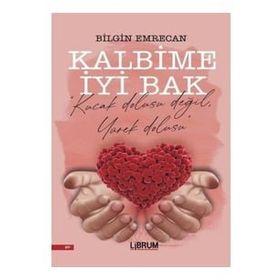 Kalbime İyi Bak - Bilgin Emrecan