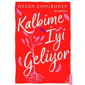 Kalbime İyi Geliyor - Özlen Çopuroğlu