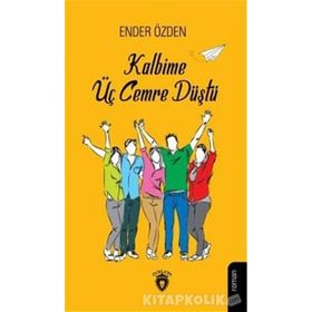 Kalbime Üç Cemre Düştü - Ender Özden
