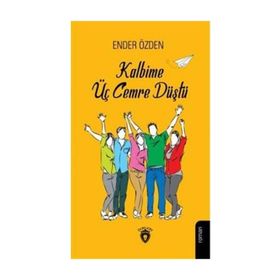 Kalbime Üç Cemre Düştü - Ender Özden
