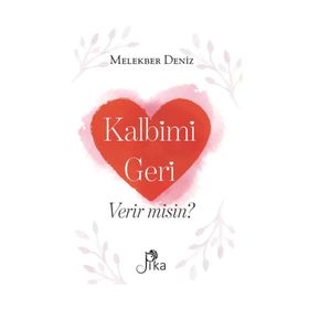 Kalbimi Geri Verir Misin? - Melekber Deniz