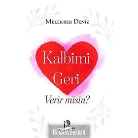 Kalbimi Geri Verir Misin? - Melekber Deniz