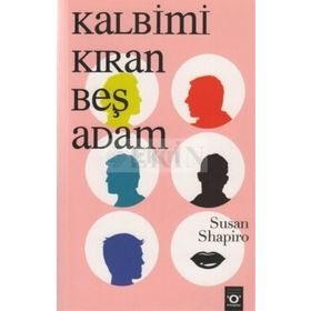 KALBIMI KIRAN BEŞ ADAM - SUSAN SHAPIRO