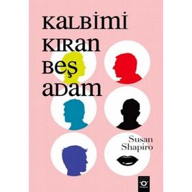 KALBIMI KIRAN BEŞ ADAM - SUSAN SHAPIRO