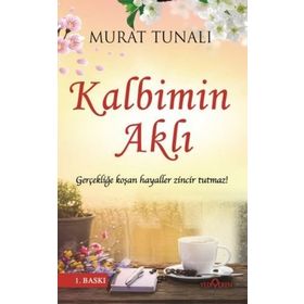 Kalbimin Aklı - Murat Tunalı