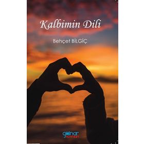 Kalbimin Dili - Behçet Bilgiç