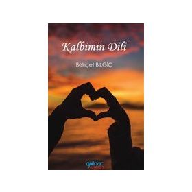Kalbimin Dili - Behçet Bilgiç
