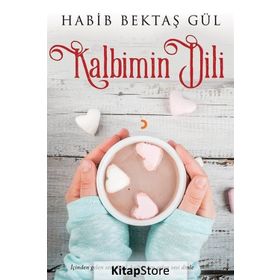 Kalbimin Dili - Habib Bektaş Gül