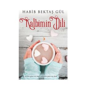 Kalbimin Dili - Habib Bektaş Gül