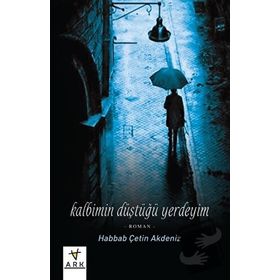 KALBIMIN DÜŞTÜĞÜ YERDEYIM - HABBAB ÇETİN AKDENIZ