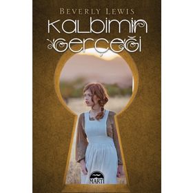 Kalbimin Gerçeği - Beverly Lewis