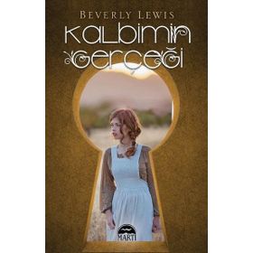 Kalbimin Gerçeği - Beverly Lewis